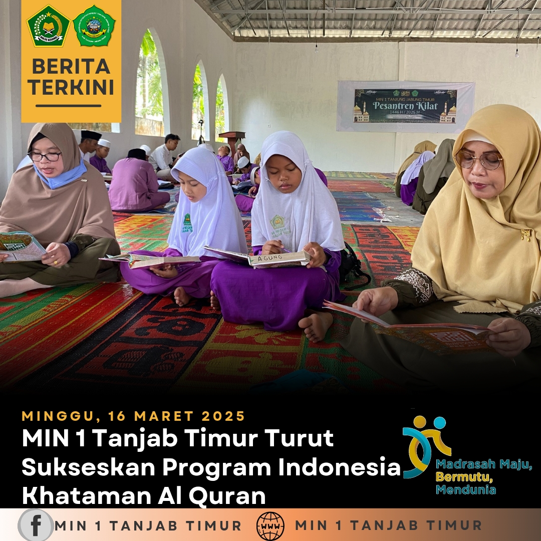 MIN 1 Tanjab Timur Turut Sukseskan Program Indonesia Khataman Al Quran 